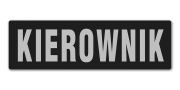 Emblemat KIEROWNIK odblaskowy na rzepie 13 x 5 cm