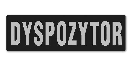 Emblemat DYSPOZYTOR odblaskowy na rzepie 13 x 5 cm