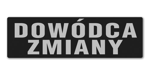 Emblemat DOWÓDCA ZMIANY odblaskowy na rzepie 13 x 5 cm