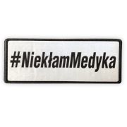 Emblemat Nie kłam Medyka #NiekłamMedyka odblaskowy na rzepie 13 x 5 cm